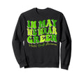 May We Wear Green Mental Health Sweatshirt - Unique Graphic for Adults - T-Shirt, Sweatshirt, Hoodie