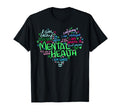 Heart I Wear Green Mental Health T-Shirt - Aesthetic Graphic Unisex - T-Shirt, Sweatshirt, Hoodie