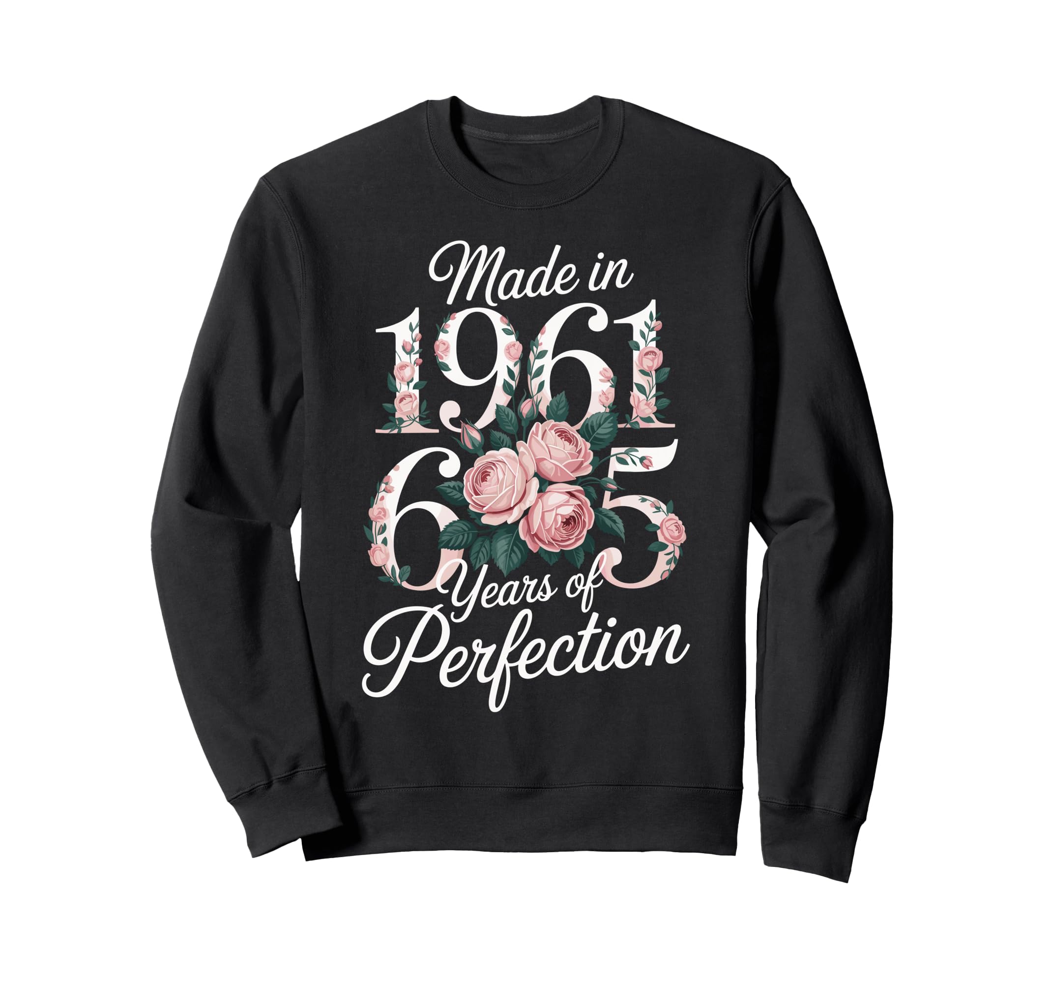 1961 Birthday 65 Years Sweatshirt - Casual Everyday Wear for Adults - T-Shirt, Sweatshirt, Hoodie