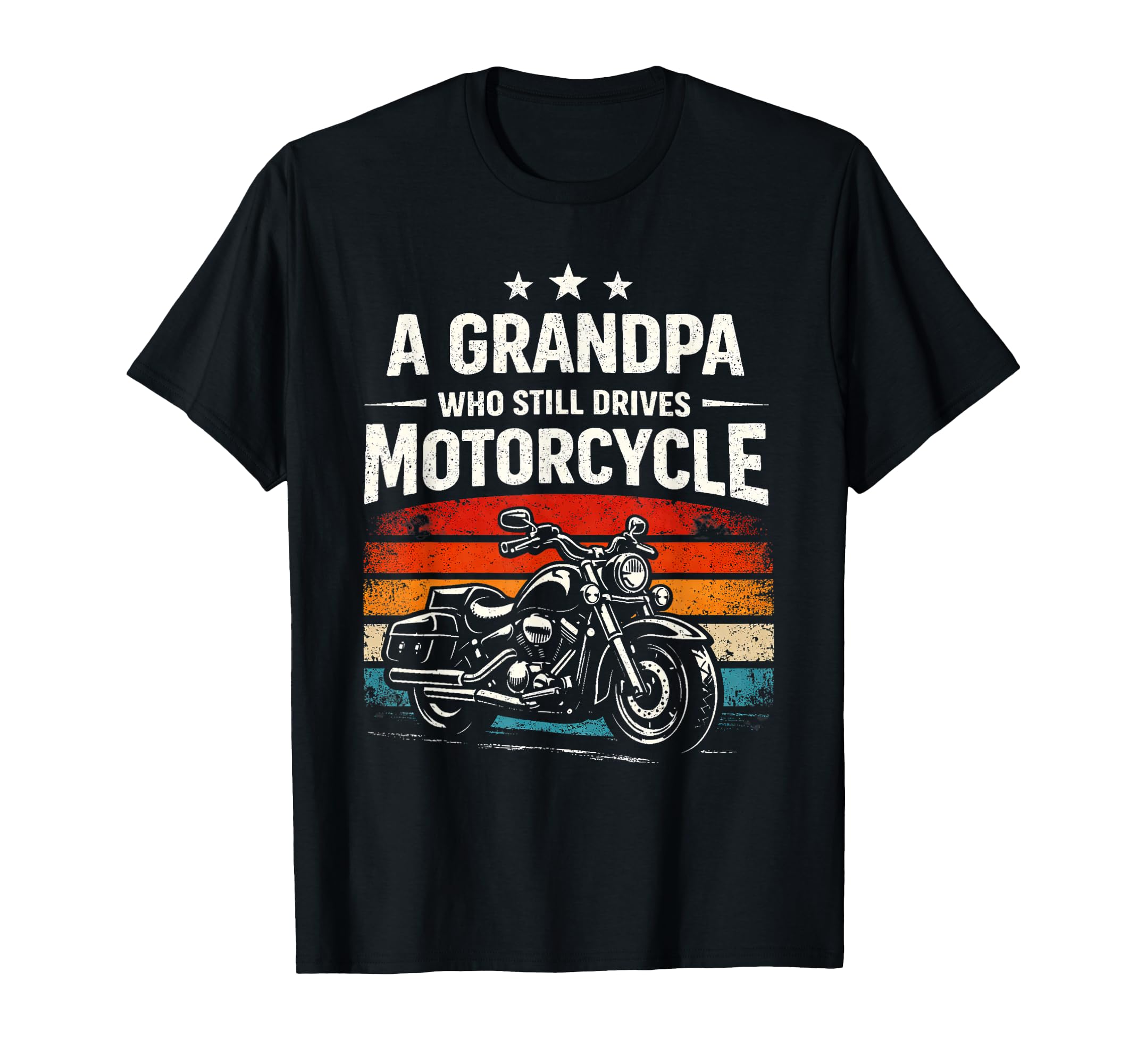 Grandpa Who Still Drives Motorcycle Biker T-Shirt - Minimalist Print Unisex - T-Shirt, Sweatshirt, Hoodie