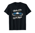 Make Cars Great Again American Muscle T-Shirt - Minimalist Print Men Women - T-Shirt, Sweatshirt, Hoodie