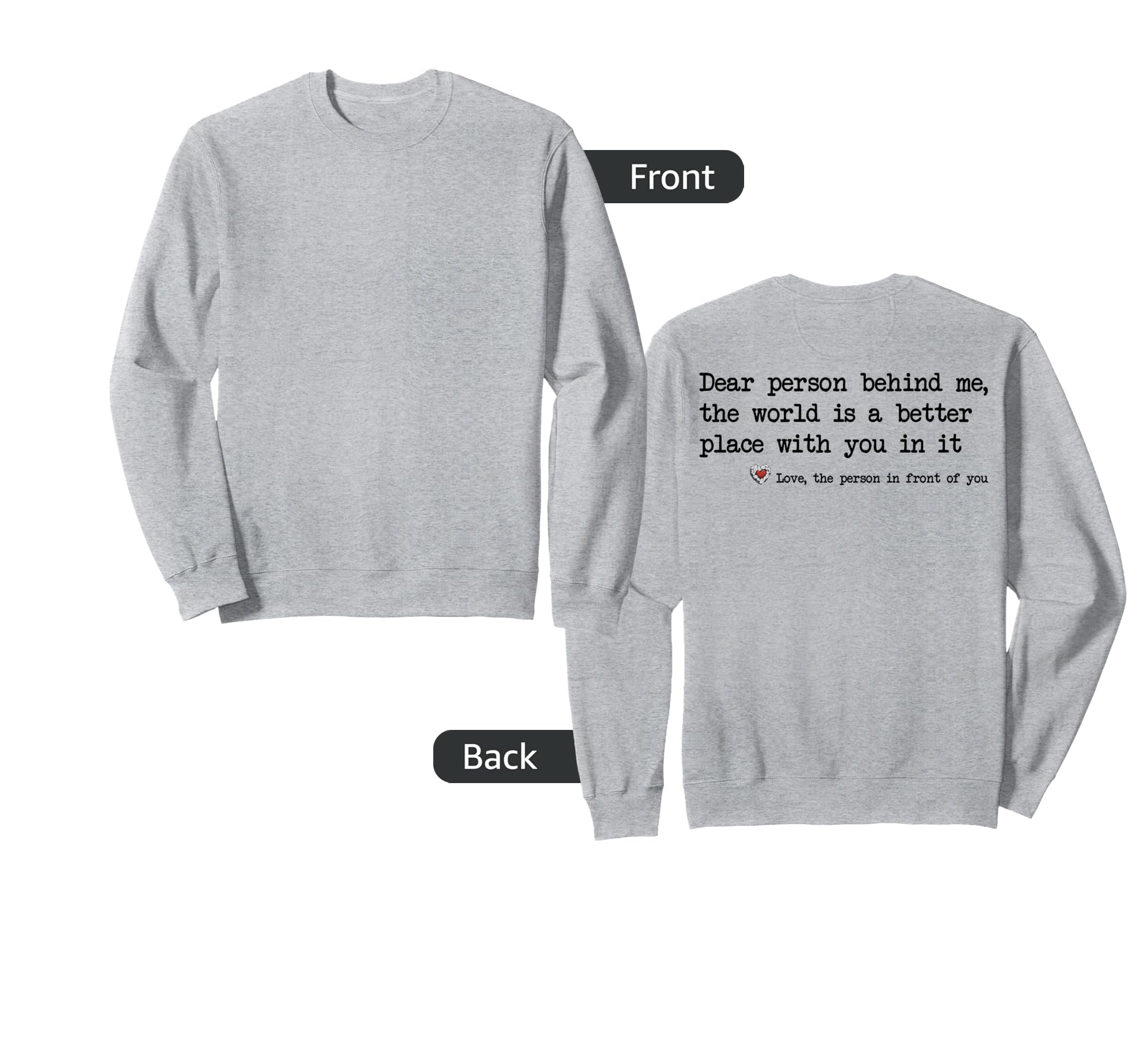 Dear Person Behind Me Mental Sweatshirt - Novelty Apparel for Adults - T-Shirt, Sweatshirt, Hoodie