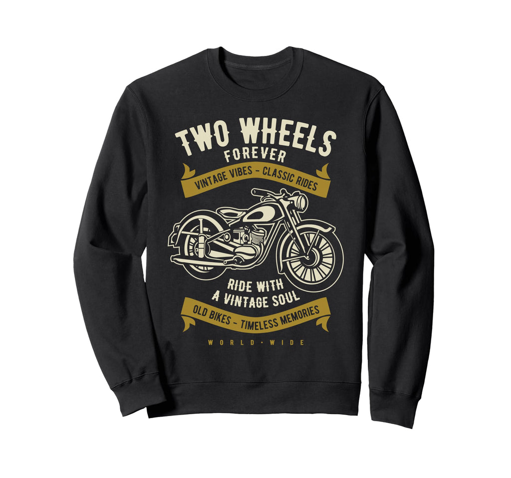 Two Wheels Forever Motorcycle Sweatshirt - Graphic Print Unisex - T-Shirt, Sweatshirt, Hoodie