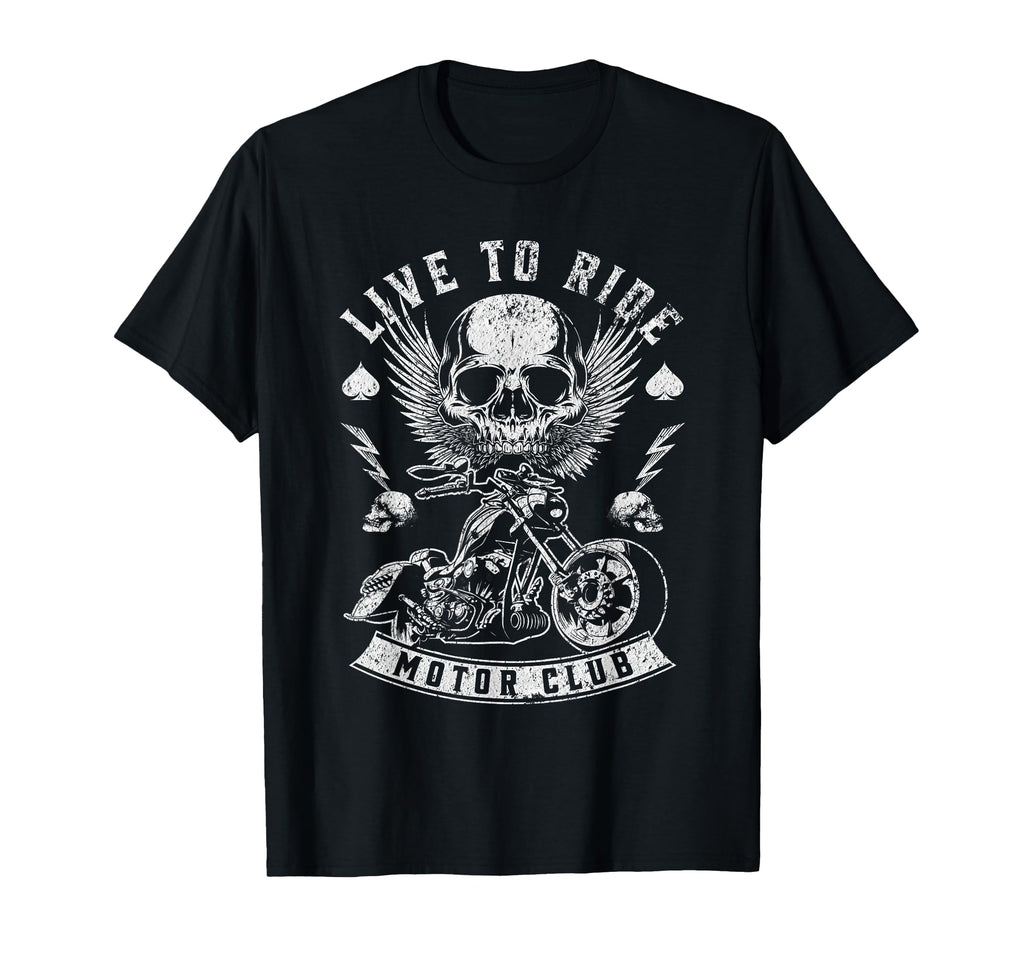 Live To Ride Motor Club Motorcycle T-Shirt - Novelty Apparel Men Women - T-Shirt, Sweatshirt, Hoodie