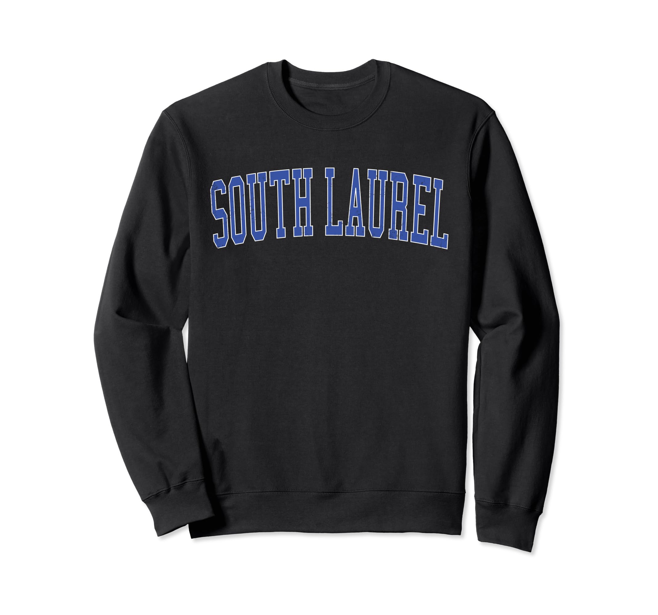 South Laurel Md Distressed Blue Varsity Sweatshirt - Unique Graphic Unisex - T-Shirt, Sweatshirt, Hoodie