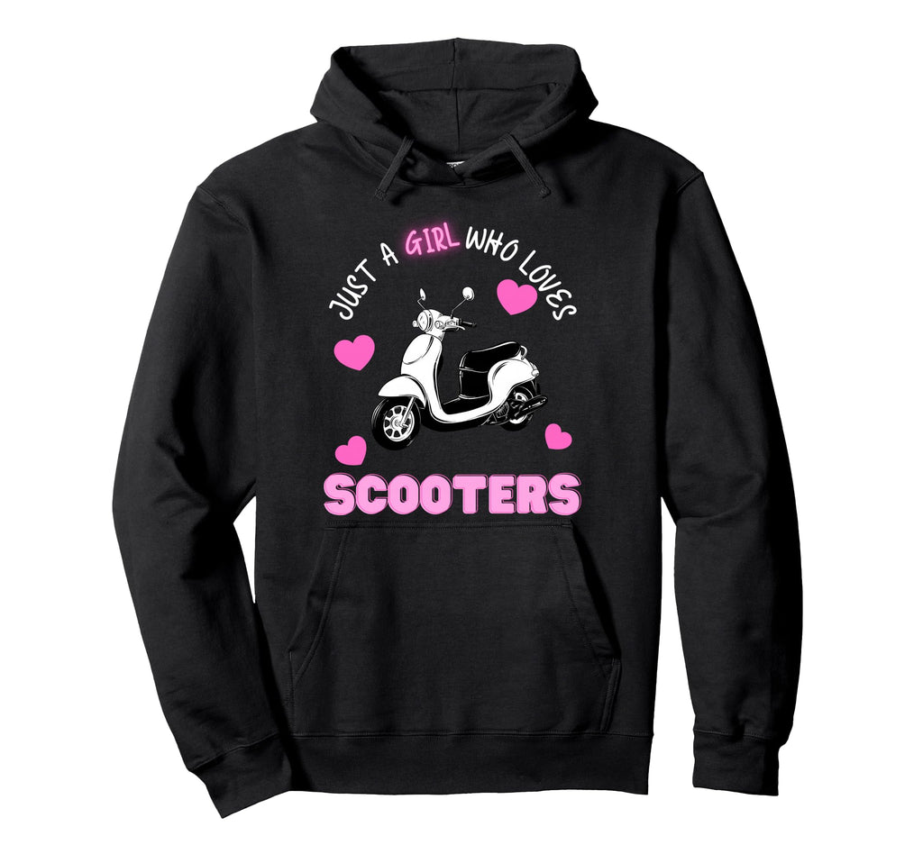 Just Who Loves Scooters Moped Hoodie - Fun Novelty Design Men Women - T-Shirt, Sweatshirt, Hoodie