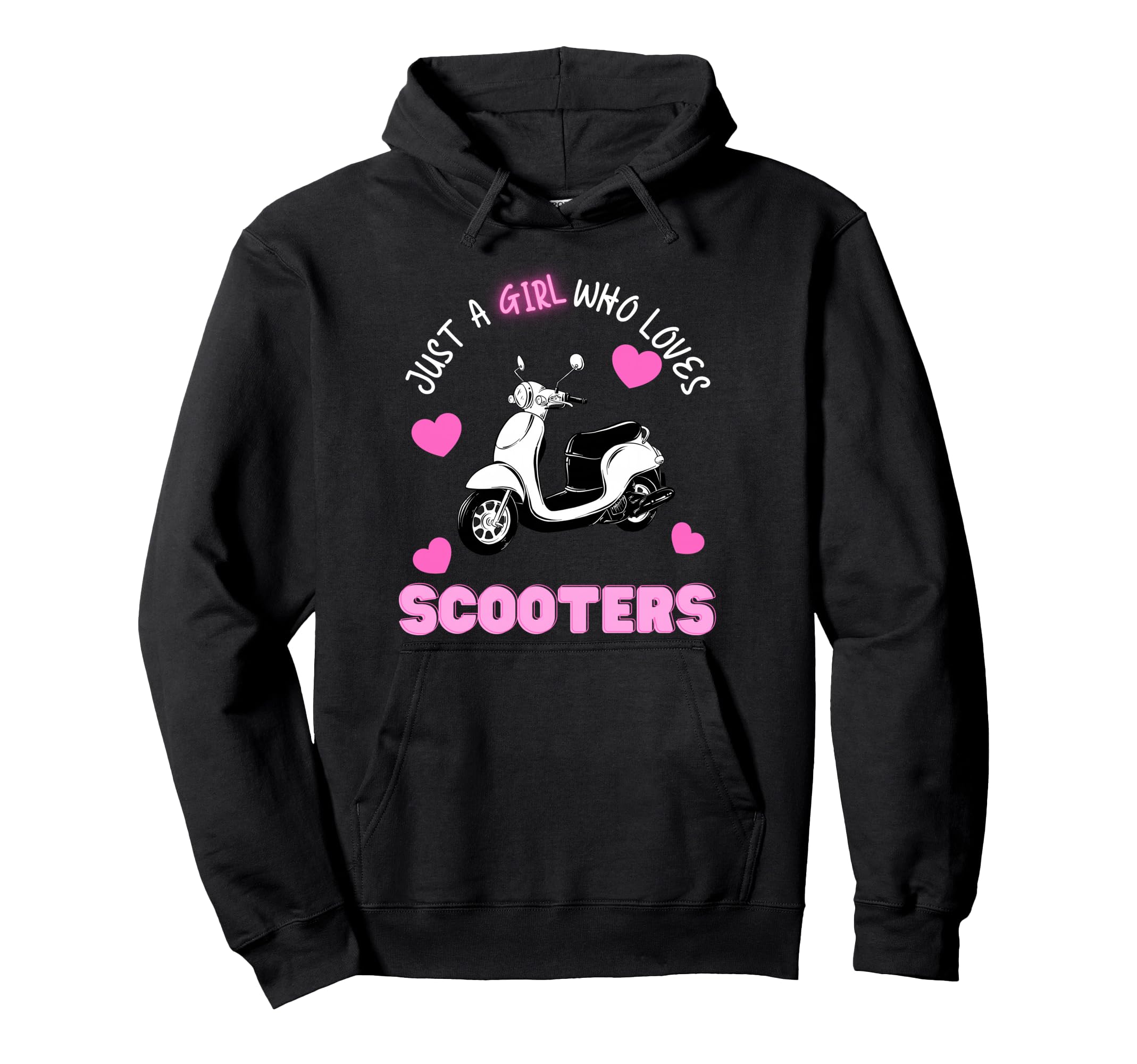 Just Who Loves Scooters Moped Hoodie - Fun Novelty Design Men Women - T-Shirt, Sweatshirt, Hoodie