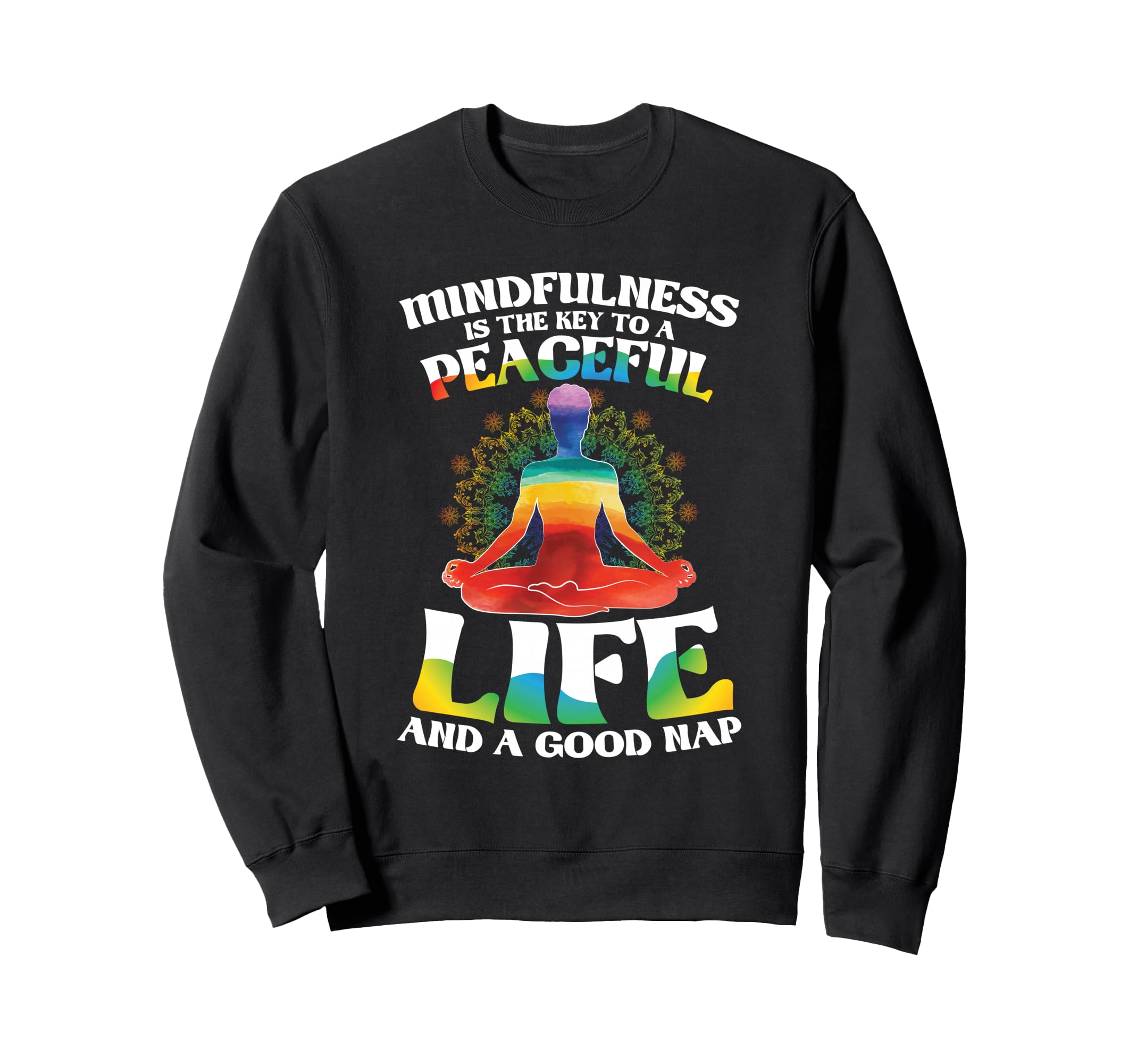 Mindfulness Meditation Yoga Zen Chakra Hoodie - Streetwear Style Men Women - T-Shirt, Sweatshirt, Hoodie