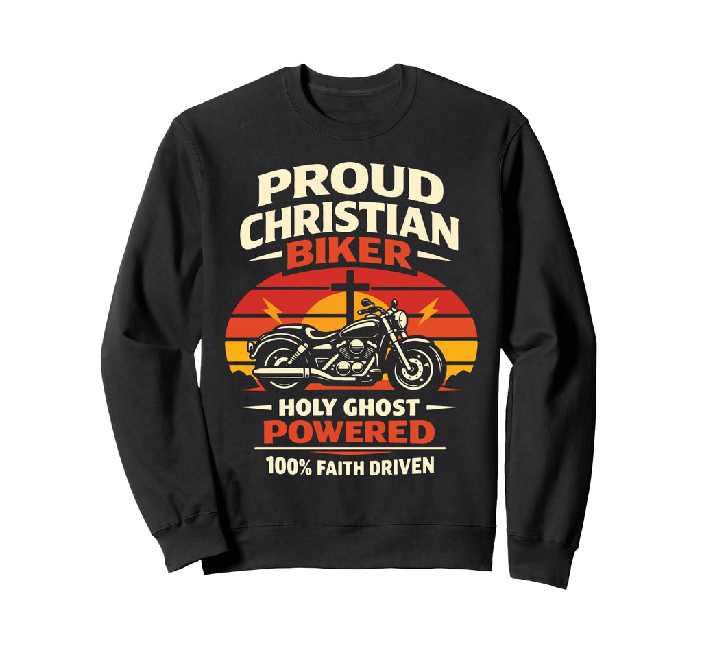 Christian Motorcycle Biker Proud Sweatshirt - Aesthetic Graphic for Adults - T-Shirt, Sweatshirt, Hoodie