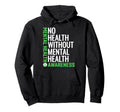 No Health Without Mental Health Mental Hoodie - Graphic Print for Adults - T-Shirt, Sweatshirt, Hoodie