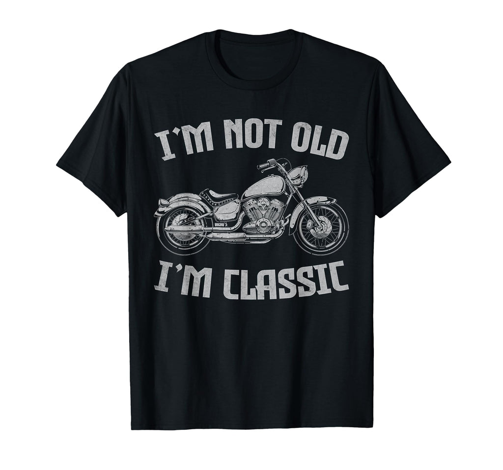 Im Not Old Im Dad Grandpa Motorcycle T-Shirt - Trendy Graphic Men Women - T-Shirt, Sweatshirt, Hoodie