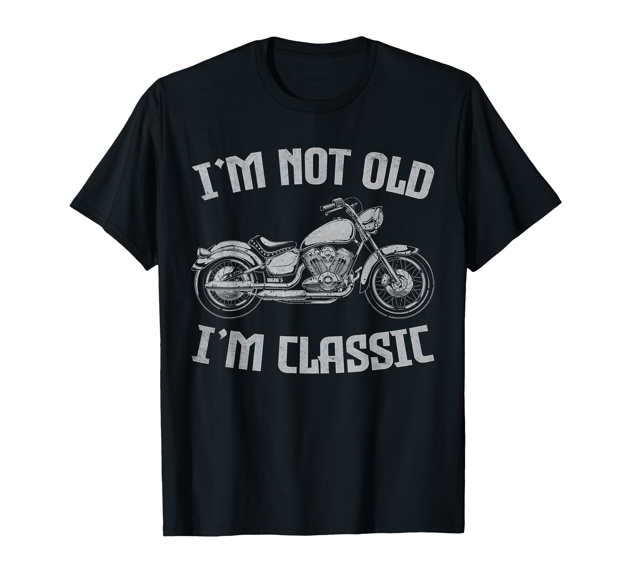 Im Not Old Im Dad Grandpa Motorcycle T-Shirt - Trendy Graphic Men Women - T-Shirt, Sweatshirt, Hoodie