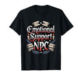 Emotional Support Npc Funny Ttrpg T-Shirt - Fun Novelty Design for Adults - T-Shirt, Sweatshirt, Hoodie