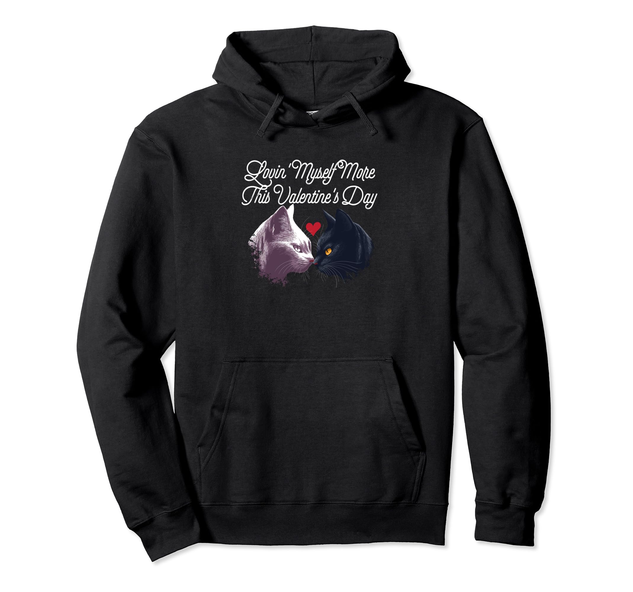 Lovin Myself More Self Love Hoodie - Aesthetic Graphic Men Women - T-Shirt, Sweatshirt, Hoodie