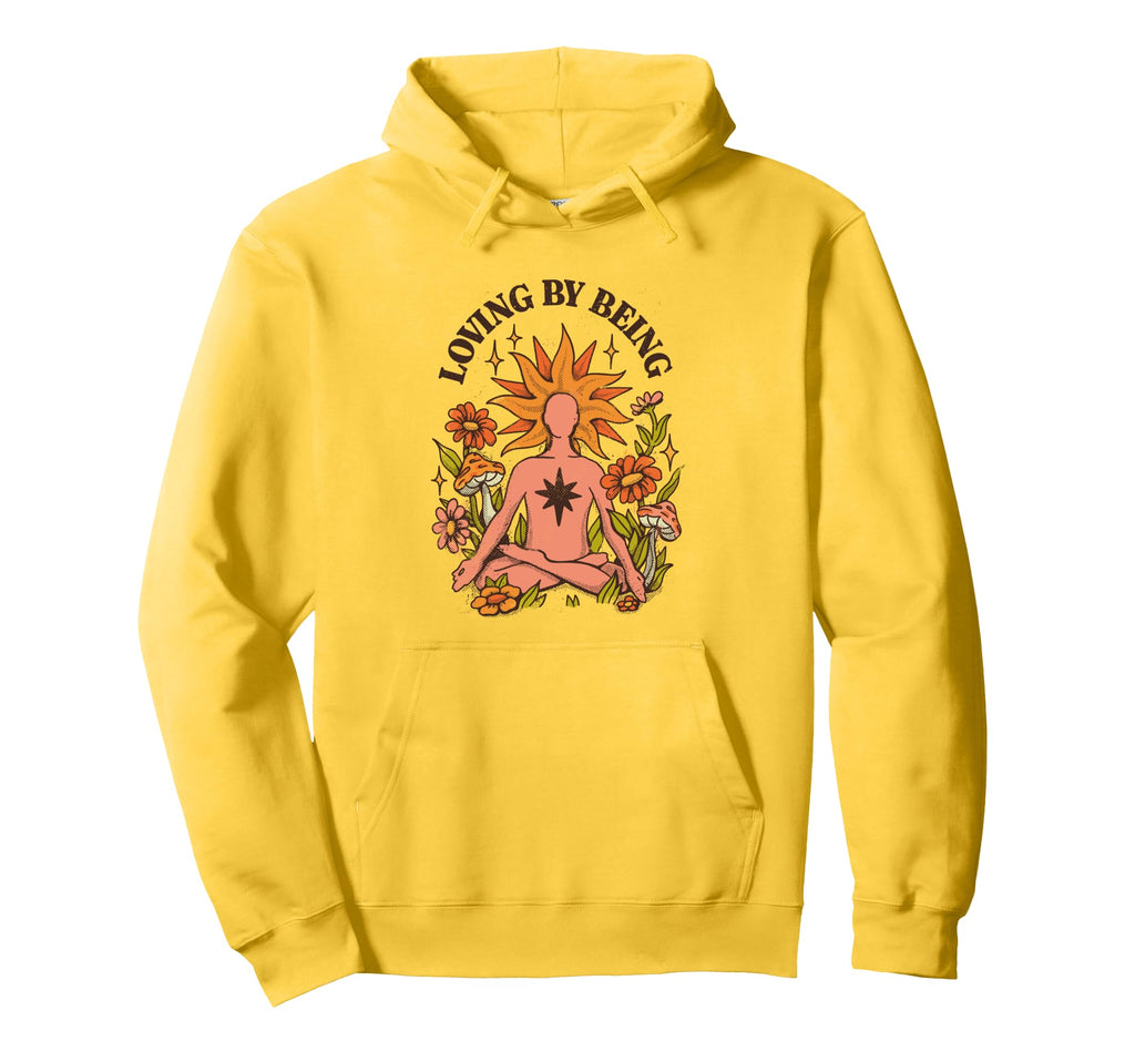 Loving Being Mindfulness Meditation Hoodie - Unique Graphic for Adults - T-Shirt, Sweatshirt, Hoodie