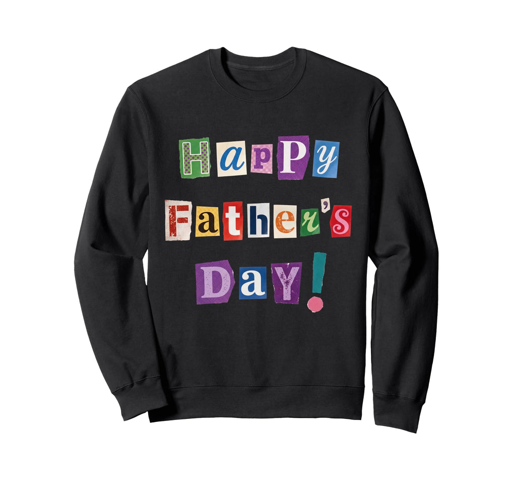 Happy Fathers Day Funny Magazine Cutout Sweatshirt - Unique Graphic Unisex - T-Shirt, Sweatshirt, Hoodie