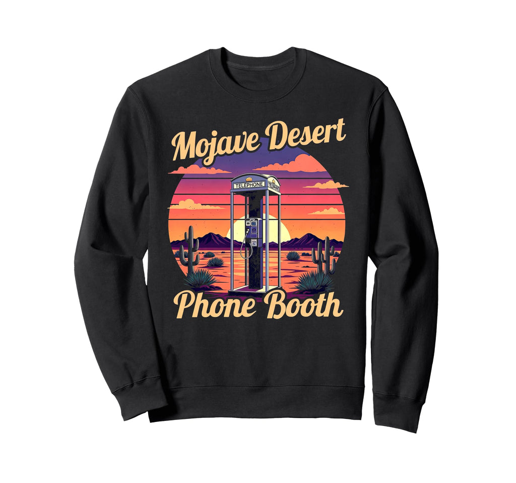 Mojave Desert Phone Booth 80S Sweatshirt - Unique Graphic for Adults - T-Shirt, Sweatshirt, Hoodie