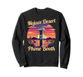 Mojave Desert Phone Booth 80S Sweatshirt - Unique Graphic for Adults - T-Shirt, Sweatshirt, Hoodie