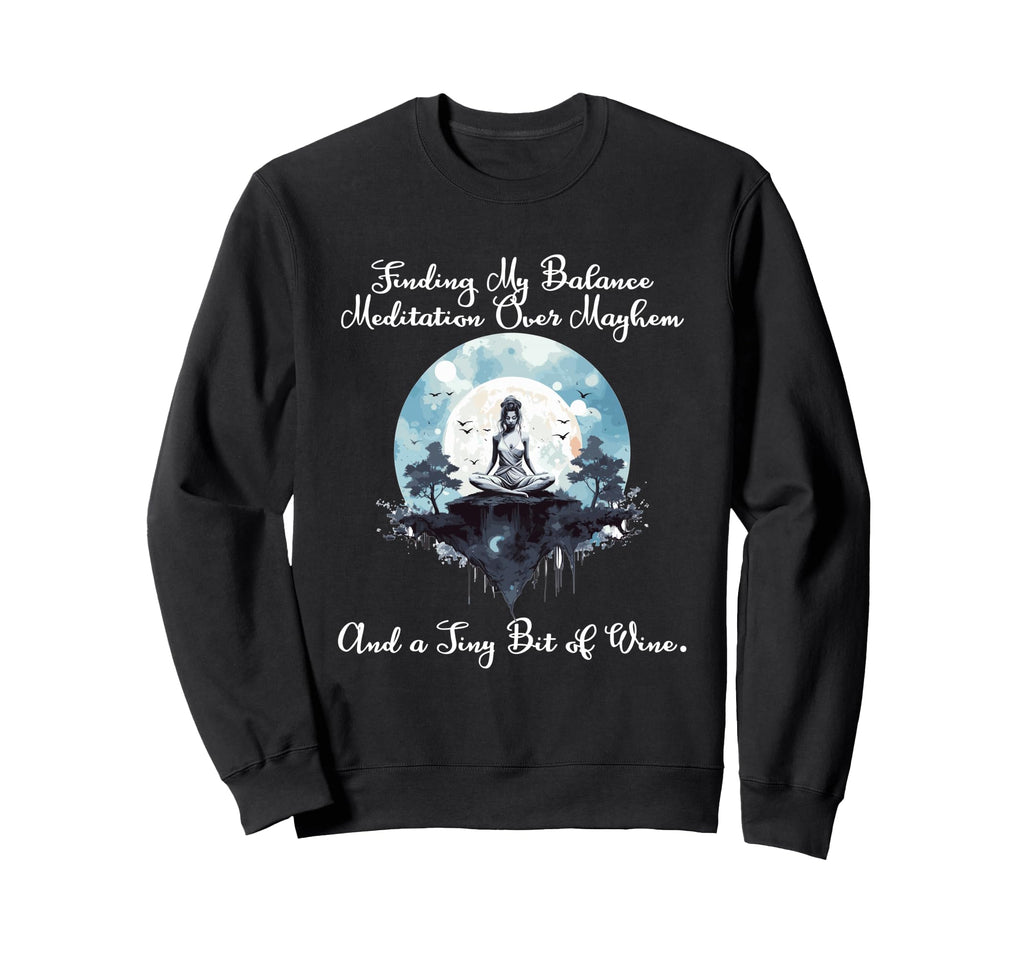 Finding My Balance Meditation Sweatshirt - Fun Novelty Design Men Women - T-Shirt, Sweatshirt, Hoodie