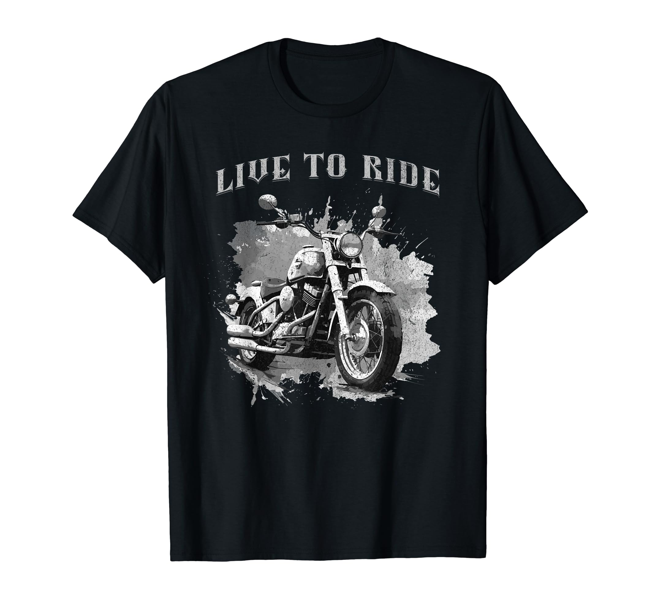 Live To Ride Motorcycle Cruiser T-Shirt - Novelty Apparel Men Women - T-Shirt, Sweatshirt, Hoodie