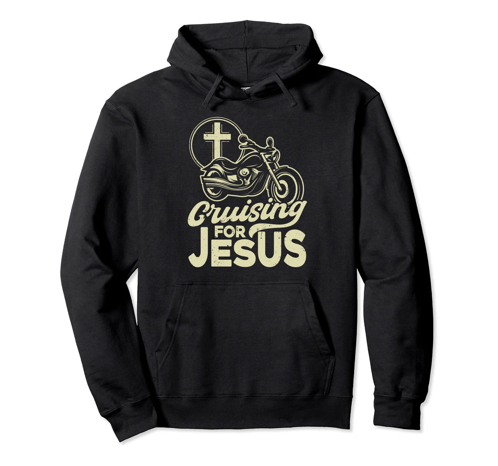 Christian Motorcycle Biker Cruising Hoodie - Fun Novelty Design Unisex - T-Shirt, Sweatshirt, Hoodie