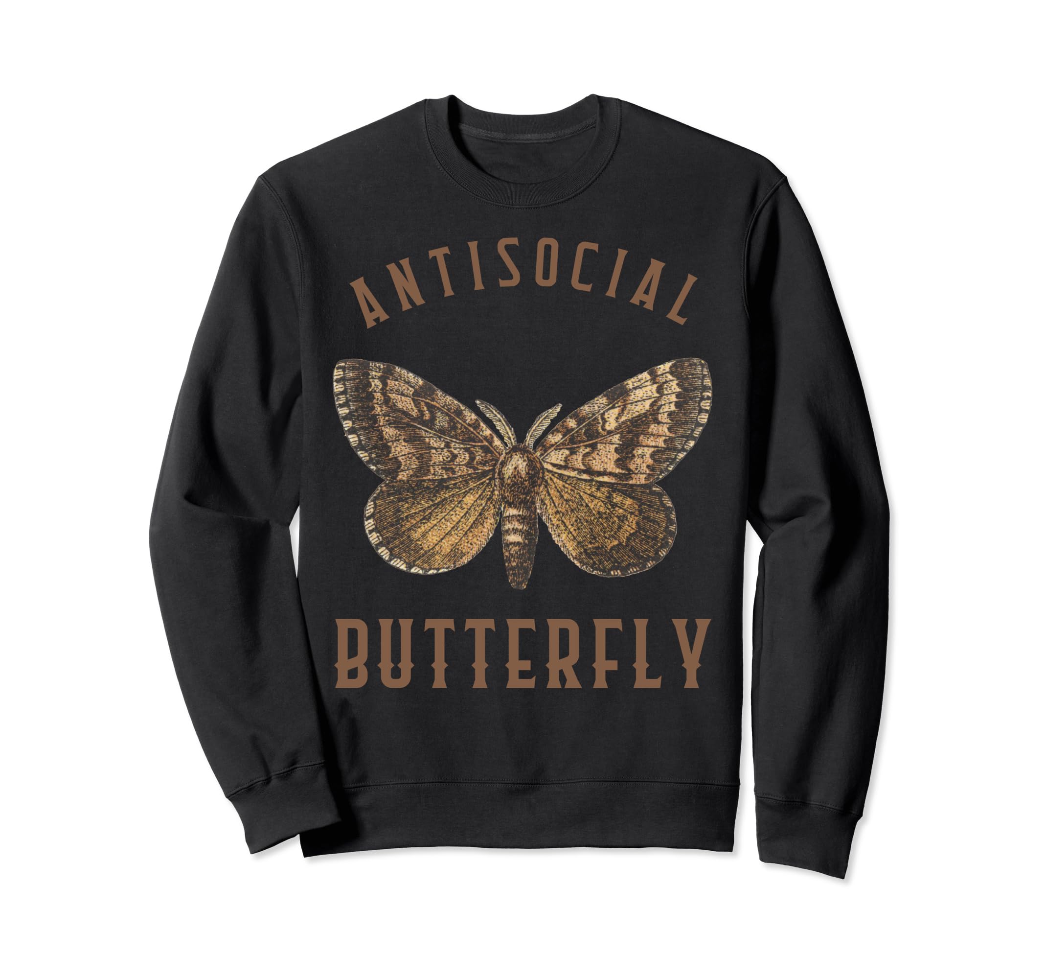 Funny Introvert Antisocial Butterfly Sweatshirt - Graphic Print Unisex - T-Shirt, Sweatshirt, Hoodie