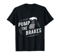 Pump Brakes Car Joke Mechanic Cartoon T-Shirt - Trendy Graphic Unisex - T-Shirt, Sweatshirt, Hoodie