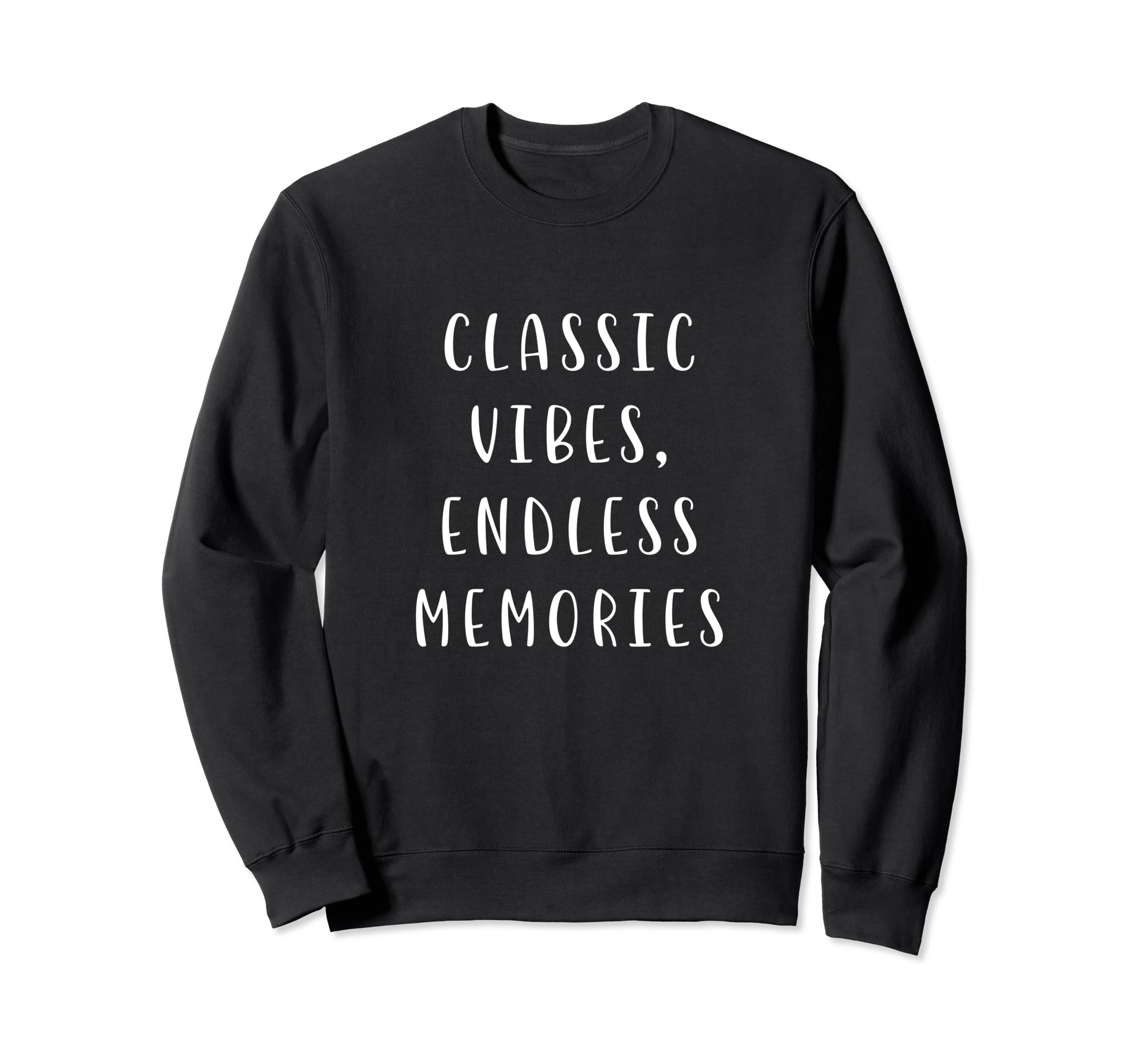Vibes Endless Memories Funny Sweatshirt - Aesthetic Graphic for Adults - T-Shirt, Sweatshirt, Hoodie