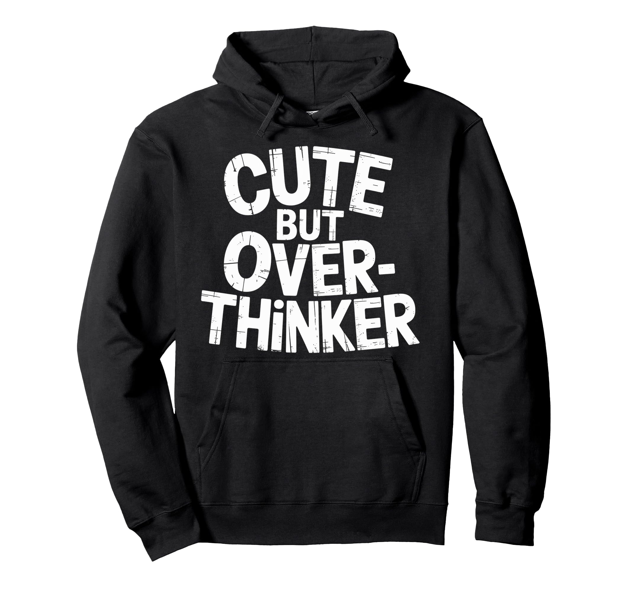 But Overthinker Hoodie - Aesthetic Graphic Unisex - T-Shirt, Sweatshirt, Hoodie