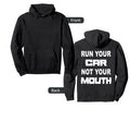 Run Your Car Not Your Mouth Street Hoodie - Aesthetic Graphic Men Women - T-Shirt, Sweatshirt, Hoodie