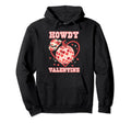 Howdy Valentine Western Valentines Day Hoodie - Unique Graphic Unisex - T-Shirt, Sweatshirt, Hoodie