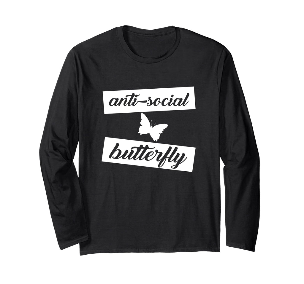 Funny Anti Social Butterfly T-Shirt - Unique Graphic Men Women - T-Shirt, Sweatshirt, Hoodie