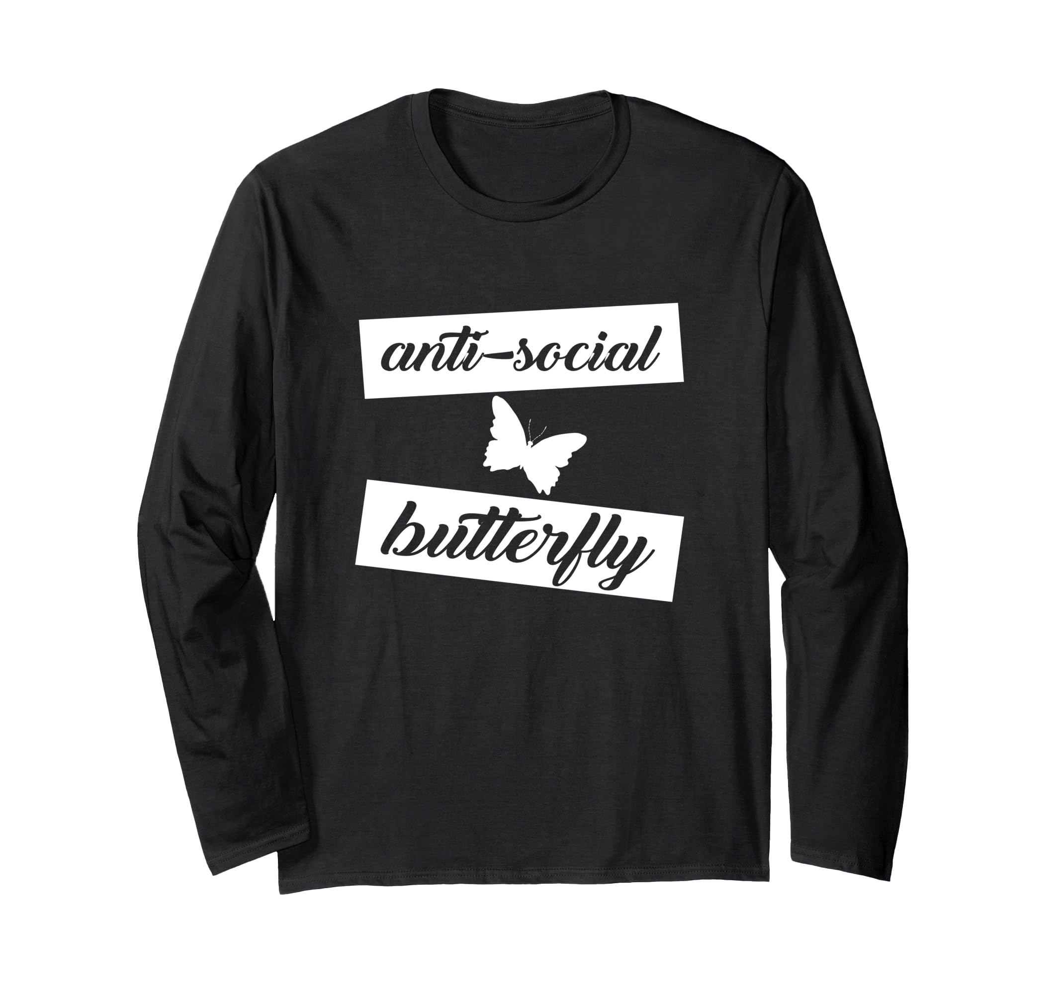 Funny Anti Social Butterfly T-Shirt - Unique Graphic Men Women - T-Shirt, Sweatshirt, Hoodie