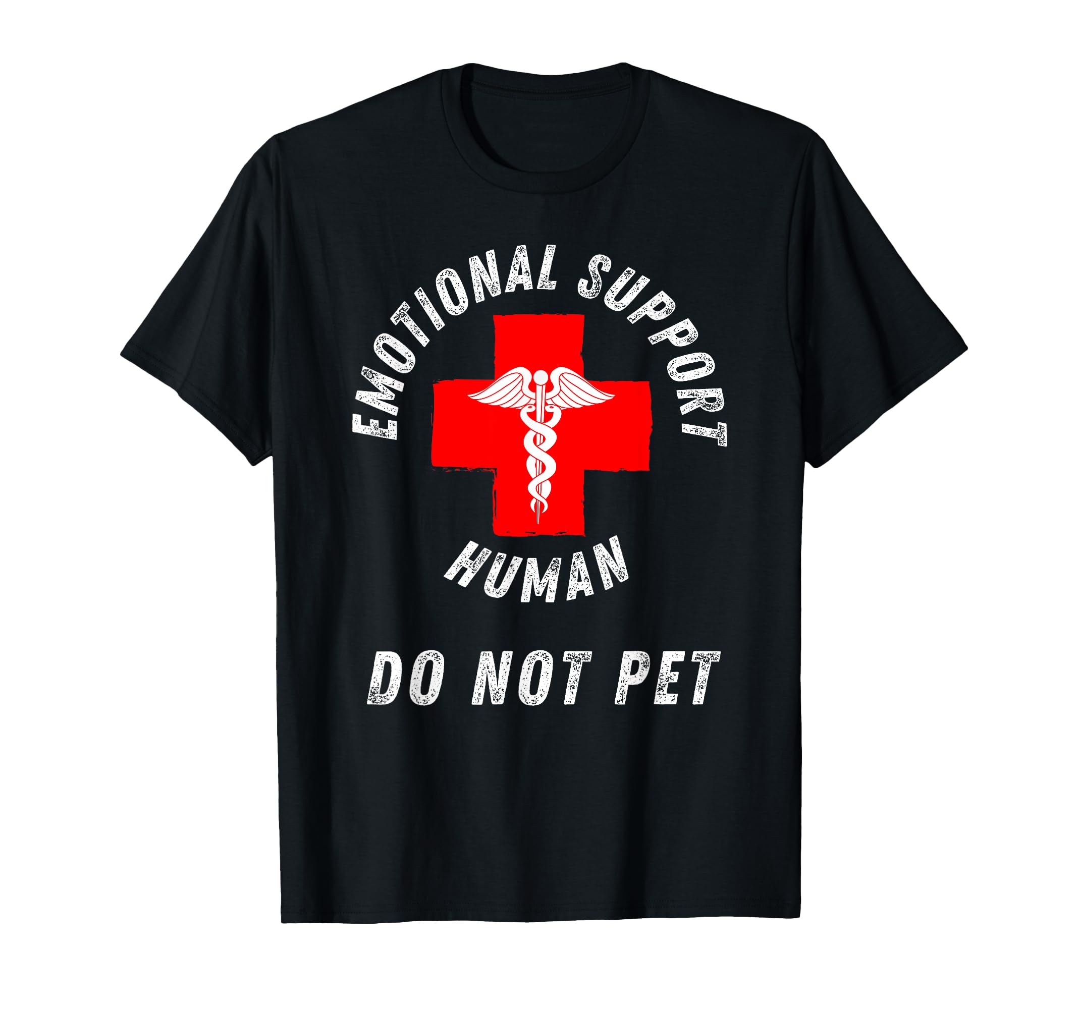 Emotional Support Human Do Not Pet T-Shirt - Streetwear Style Men Women - T-Shirt, Sweatshirt, Hoodie