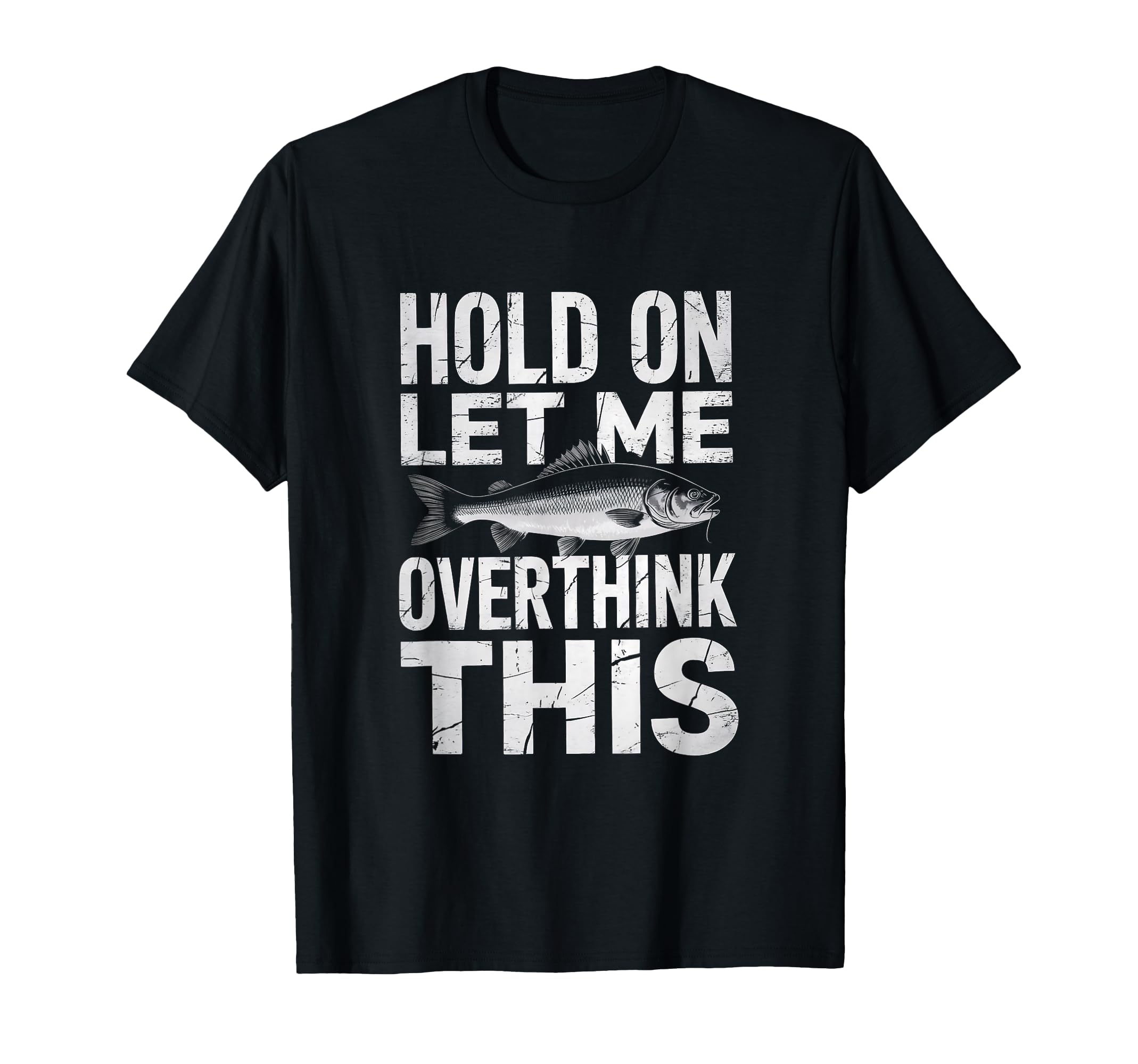 Funny Fishing Overthinker Outdoor T-Shirt - Unique Graphic for Adults - T-Shirt, Sweatshirt, Hoodie