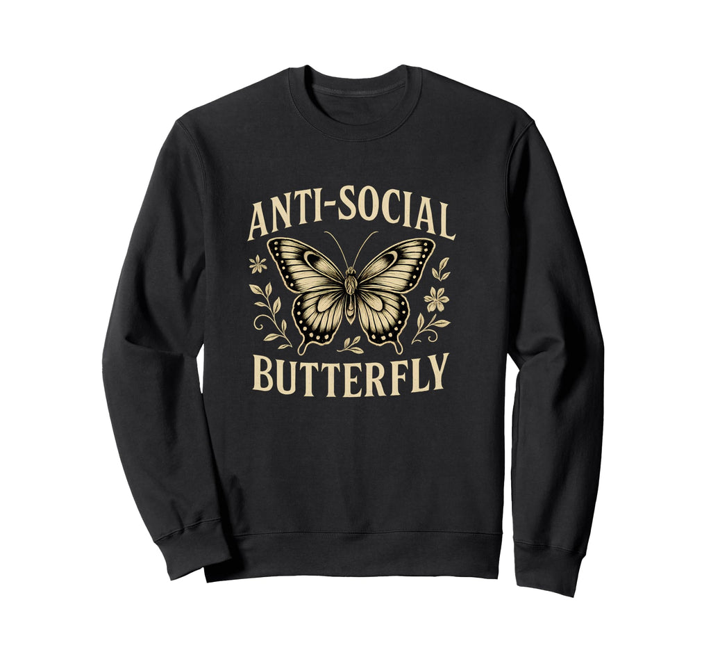 Anti Social Funny Introvert Sweatshirt - Casual Everyday Wear Men Women - T-Shirt, Sweatshirt, Hoodie