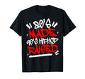 80S Made 90S Hip Hop Raised Old Sweatshirt - Minimalist Print for Adults - T-Shirt, Sweatshirt, Hoodie