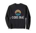 Cont Nue Semicolon Mental Health Sweatshirt - Novelty Apparel Men Women - T-Shirt, Sweatshirt, Hoodie