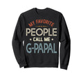 My Favorite People Call Me G Papal Sweatshirt - Unique Graphic Men Women - T-Shirt, Sweatshirt, Hoodie