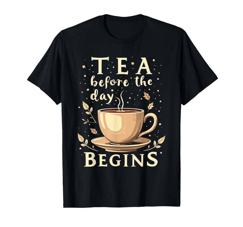 Calming Mornings Mindfulness Tea T-Shirt - Fun Novelty Design Men Women - T-Shirt, Sweatshirt, Hoodie