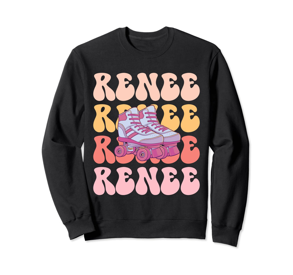 Renee Name Roller Skating Hobby Sweatshirt - Trendy Graphic Unisex - T-Shirt, Sweatshirt, Hoodie