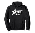 Type Shii Hoodie - Unique Graphic Men Women - T-Shirt, Sweatshirt, Hoodie