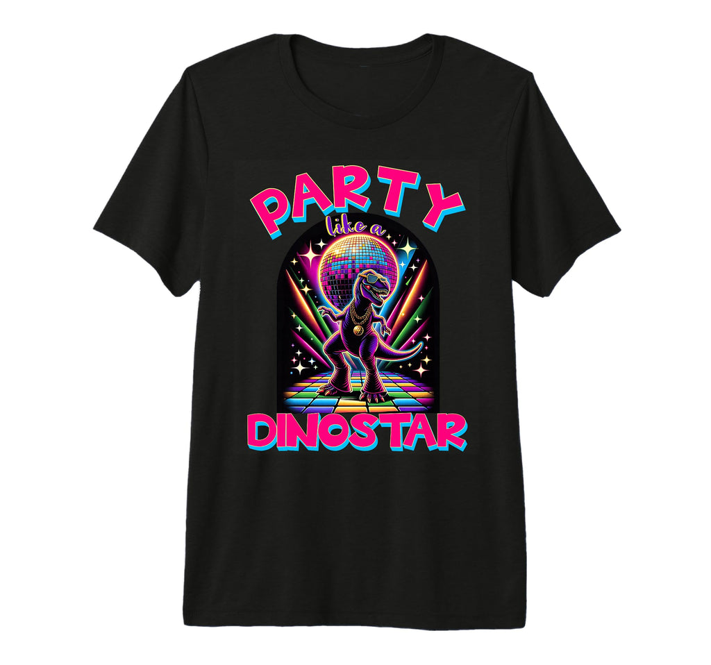 Party Like Dinostar Neon Disco T-Shirt - Streetwear Style for Adults - T-Shirt, Sweatshirt, Hoodie