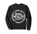 Dont Judge If You Dont Understand Sweatshirt - Streetwear Style Men Women - T-Shirt, Sweatshirt, Hoodie