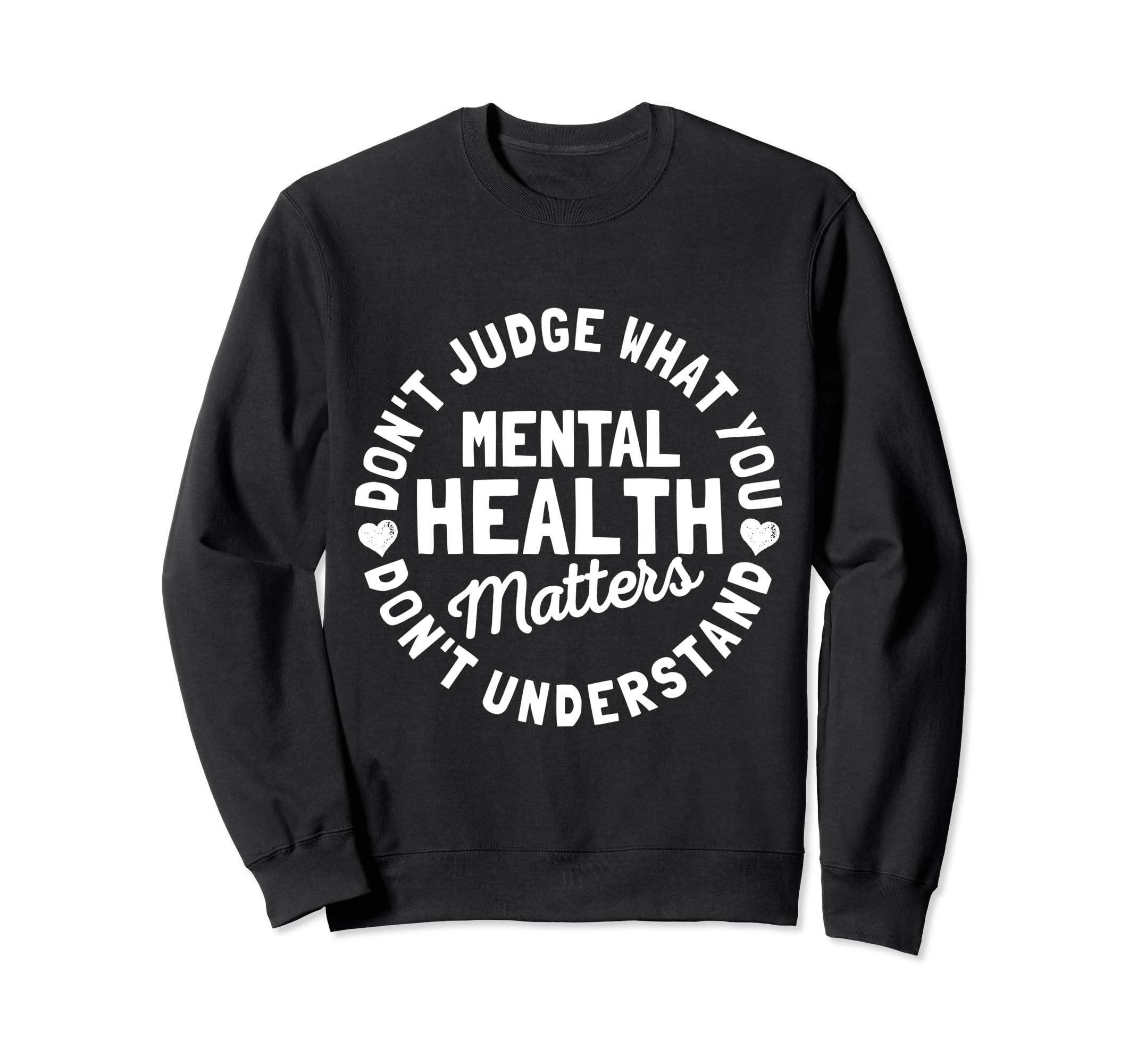 Dont Judge If You Dont Understand Sweatshirt - Streetwear Style Men Women - T-Shirt, Sweatshirt, Hoodie