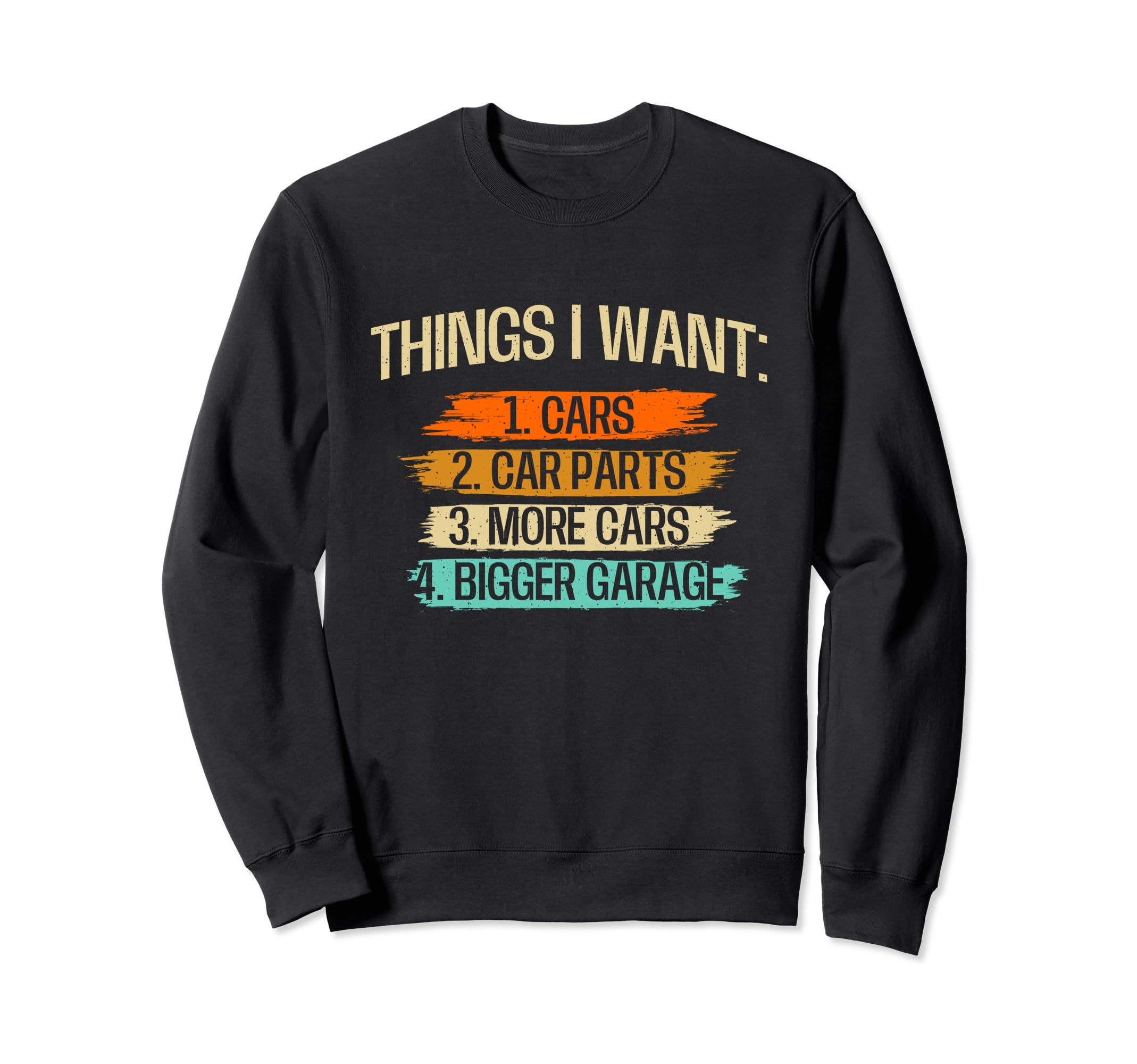Things I Want Car Parts Sweatshirt - Fun Novelty Design for Adults - T-Shirt, Sweatshirt, Hoodie