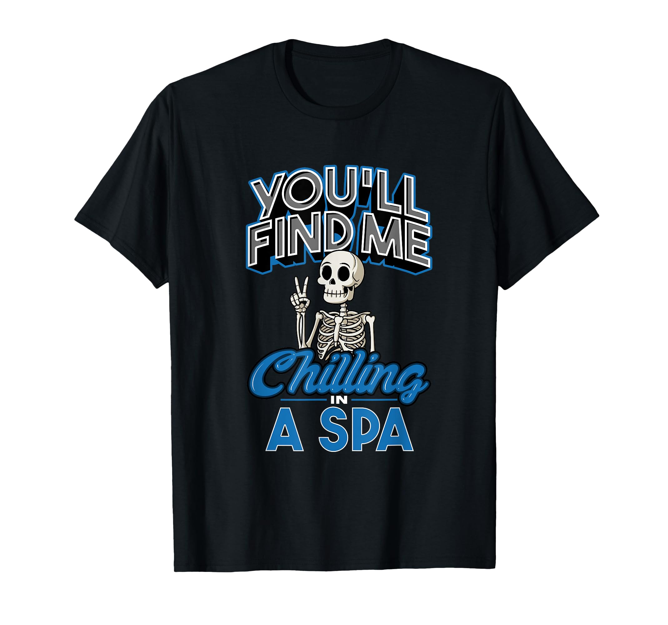 Chilling Spa Relaxation Self Care T-Shirt - Unique Graphic Men Women - T-Shirt, Sweatshirt, Hoodie