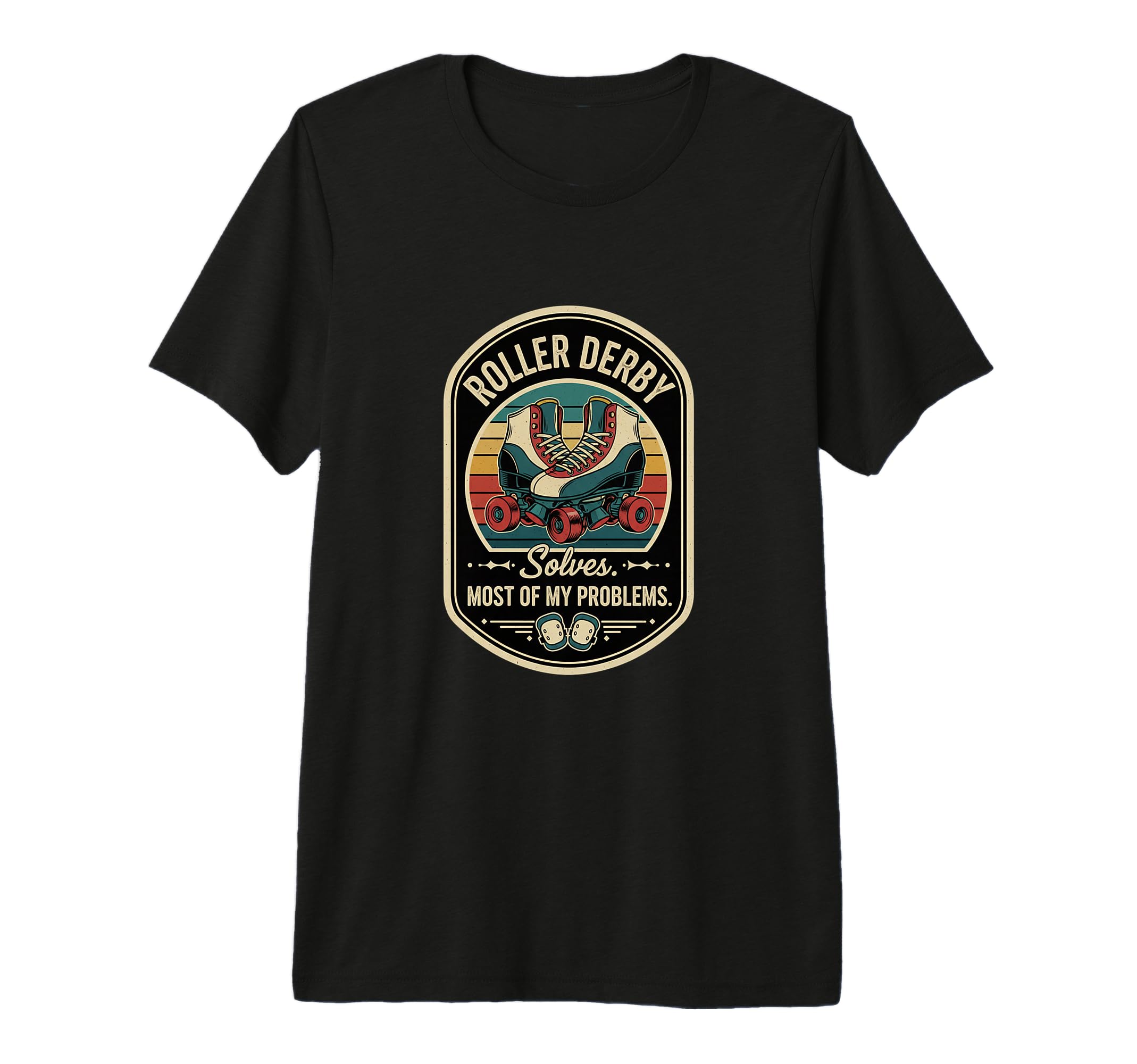 Roller Derby Solves Most My Problems T-Shirt - Minimalist Print Unisex - T-Shirt, Sweatshirt, Hoodie