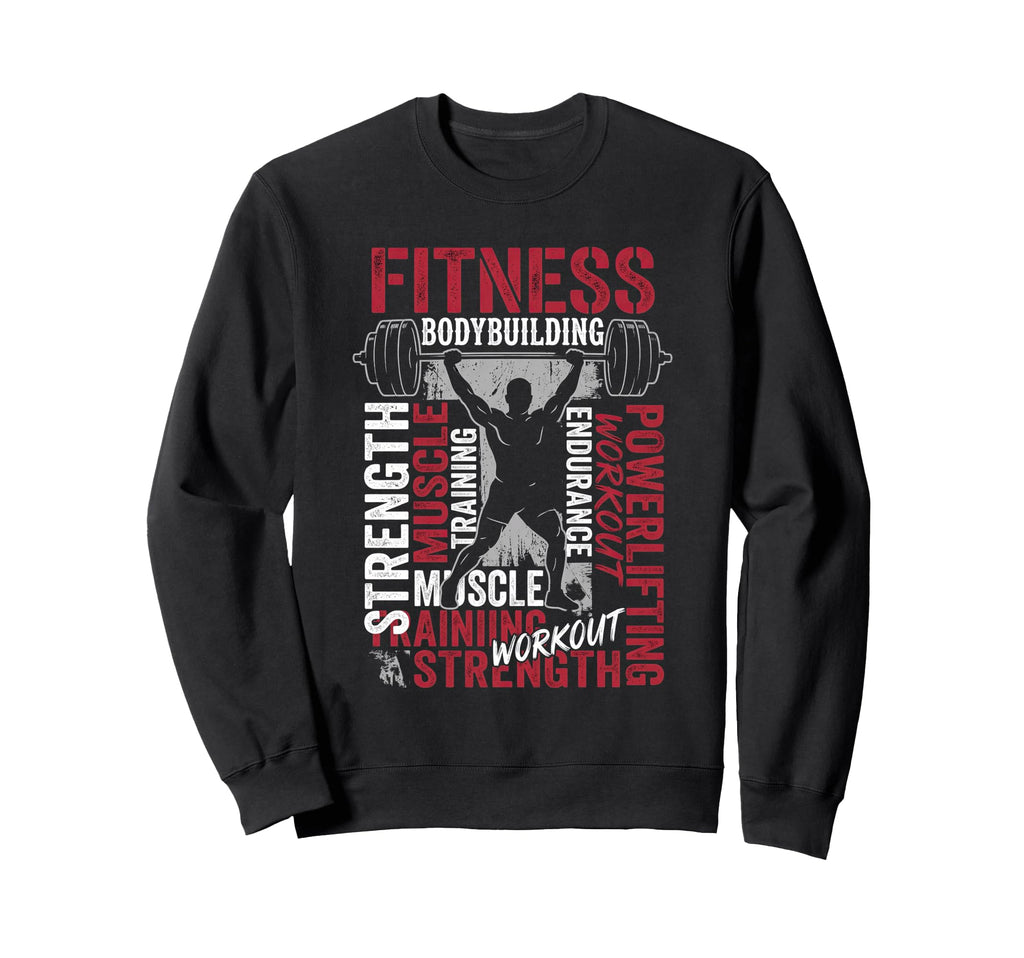 Bodybuilder Fitness Affirmation Sweatshirt - Novelty Apparel Men Women - T-Shirt, Sweatshirt, Hoodie