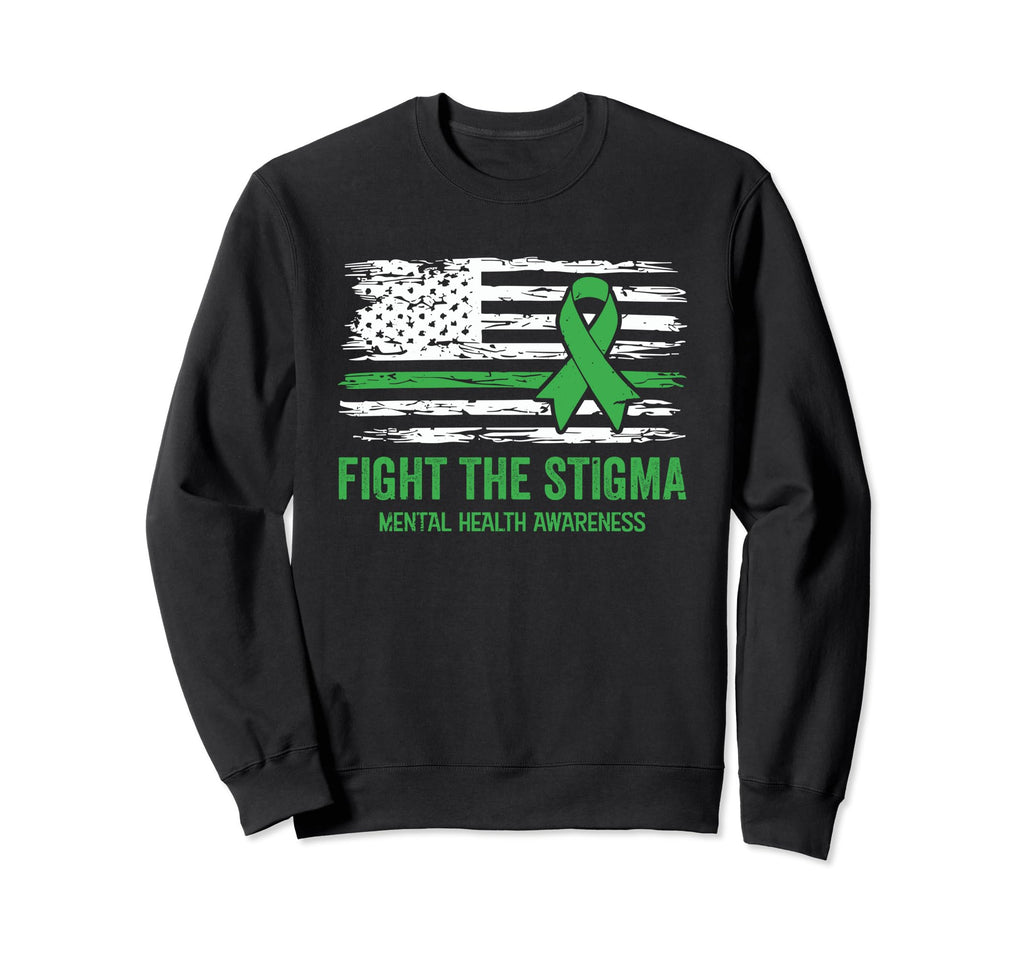 Fight Stigma Mental Health Awareness Sweatshirt - Graphic Print Unisex - T-Shirt, Sweatshirt, Hoodie